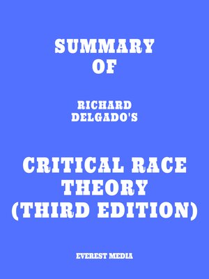 cover image of Summary of Richard Delgado's Critical Race Theory ()
